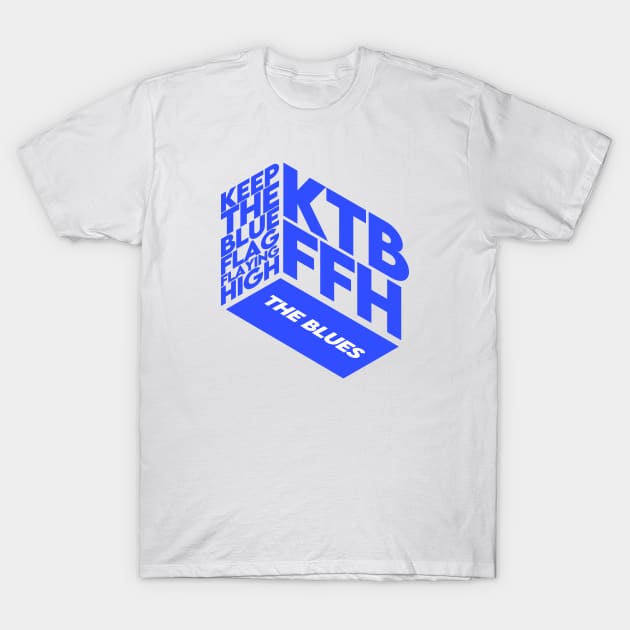 KEEP THE BLUE FLAG FLYING HIGH (Blue) T-Shirt by Ajiw